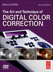 The Art and Technique of Digital Color Correction 2nd Edition,024081715X,9780240817156