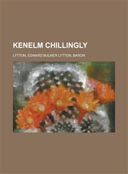 Kenelm Chillingly,1153634155,9781153634151