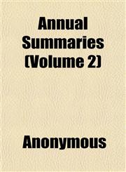 Annual Summaries (Volume 2),1151891304,9781151891303