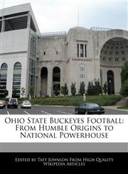 Ohio State Buckeyes Football From Humble Origins to National Powerhouse,1240193130,9781240193134
