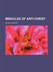 Miracles of Anti-Christ,1151091146,9781151091147