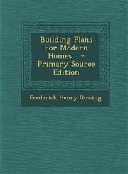 Building Plans for Modern Homes... - Primary Source Edition,1293866350,9781293866351