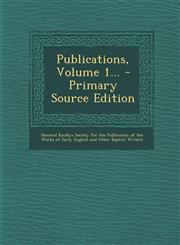 Publications, Volume 1... - Primary Source Edition,1294569724,9781294569725
