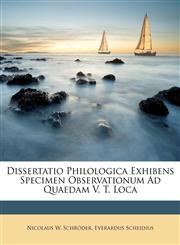 Dissertatio Philologica Exhibens Specimen Observationum Ad Quaedam V. T. Loca,1246280264,9781246280265