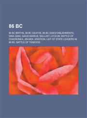 86 BC Battle of Chaeronea, List of State Leaders in 86 BC, Battle of Tenedos,1156022460,9781156022467