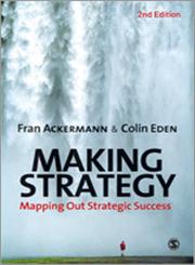 Making Strategy Mapping Out Strategic Success 2nd Edition,184920120X,9781849201209