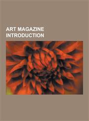Art Magazine Introduction Rowrbrazzle, Smithsonian, Artlink Magazine, Purple, Bandwidth Street Press, the Burlington Magazine, Bidoun, Re-Search,1230616284,9781230616285