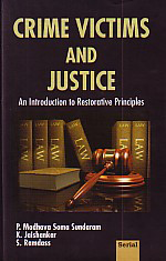 Crime Victims and Justice An Introduction to Restorative Principles,8183871631,9788183871631