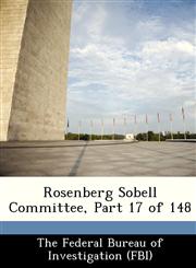 Rosenberg Sobell Committee, Part 17 of 148,1288499639,9781288499632