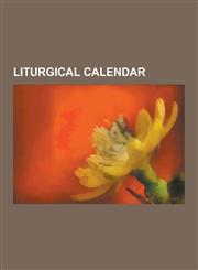 Liturgical Calendar Liturgical Year, Palm Sunday, Advent, Liturgical Calendar of the Syro-Malabar Catholic Church, Holy Week, Good Friday,1230576770,9781230576770