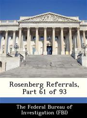 Rosenberg Referrals, Part 61 of 93,1288480210,9781288480210