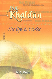 IBN Khaldun His Life and Works 2nd Reprint,817151054X,9788171510542