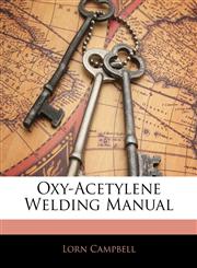 Oxy-Acetylene Welding Manual,1145653340,9781145653344