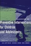 Handbook of Preventive Interventions for Children and Adolescents,047127433X,9780471274339