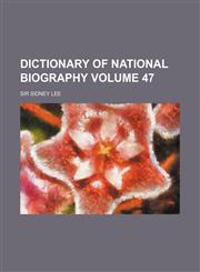 Dictionary of National Biography Volume 47,1152232703,9781152232709