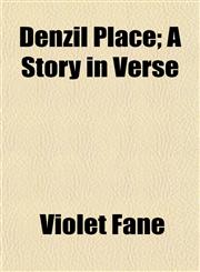 Denzil Place; A Story in Verse,115467875X,9781154678758