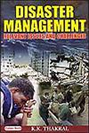 Disaster Management Relevant Issues and Challenges 1st Edition,8178842904,9788178842905