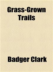 Grass-Grown Trails,1154590313,9781154590319