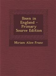 Ibsen in England - Primary Source Edition,1295170671,9781295170678