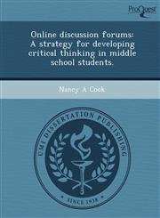 Online discussion forums A strategy for developing critical thinking in middle school students.,124898904X,9781248989043