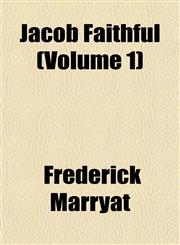 Jacob Faithful (Volume 1),115108770X,9781151087706