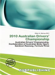 2010 Australian Drivers' Championship,6139690382,9786139690381
