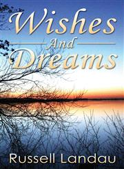 Wishes and Dreams,1632491370,9781632491374