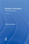 Business Forecasting A Practical Approach 2nd Edition,0415988551,9780415988551