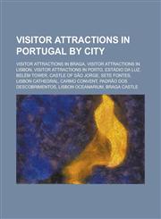 Visitor Attractions in Portugal by City Braga Cathedral, Bridges in Porto, Burials at Braga Cathedral, Portugal, Churches in Braga,1155971442,9781155971445