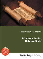 Pharaohs in the Hebrew Bible,5511961280,9785511961286