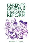 Parents, Gender and Education Reform,0745606377,9780745606378