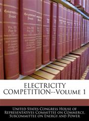 ELECTRICITY COMPETITION--Volume 1,1240450745,9781240450749