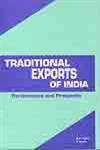 Traditional Exports of India Performance and Prospects 1st Published,8177080628,9788177080629