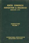 Ninth Congress on Irrigation and Drainage (Moscow - 1975) : Transactions Vol. 1