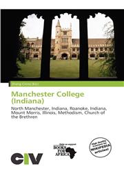 Manchester College (Indiana),6136820269,9786136820262