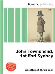 John Townshend, 1st Earl Sydney,5512658603,9785512658604