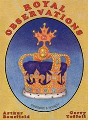 Royal Observations Canadians & Royalty,1550020765,9781550020762