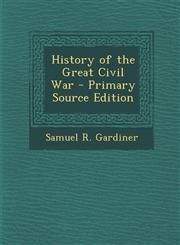 History of the Great Civil War - Primary Source Edition,1287740480,9781287740483