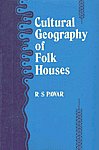 Cultural Geography of Folk Houses 1st Published,8171320589,9788171320585