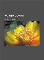 Father Goriot,1153606291,9781153606295