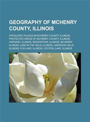Geography of McHenry County, Illinois Populated places in McHenry County, Illinois, Protected areas of McHenry County, Illinois, Harvard,1233169726,9781233169726