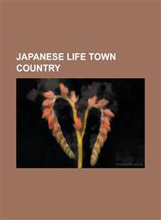 Japanese life Town Country,1236786335,9781236786333