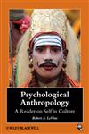 Psychological Anthropology A Reader on Self in Culture 1st Edition,1405105763,9781405105767