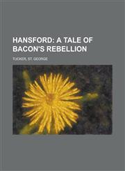 Hansford; A Tale of Bacon's Rebellion,1153647605,9781153647601