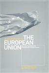 An Anthropology of the European Union Building, Imagining and Experiencing the New Europe,1859733247,9781859733240