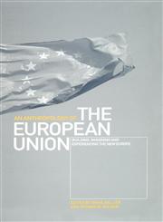 An Anthropology of the European Union Building, Imagining and Experiencing the New Europe,1859733247,9781859733240