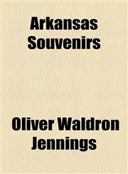 Arkansas Souvenirs,1154616118,9781154616118