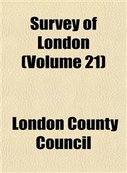 Survey of London (Volume 21),1152620134,9781152620131