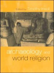 Archaeology and World Religion 1st Edition,0415221552,9780415221559