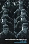 Social Power and the Turkish State,071468466X,9780714684666